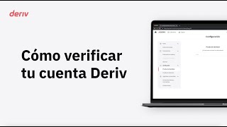 Cómo verificar tu cuenta Deriv [upl. by Ahsirpac]