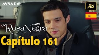 Rosa Negra  Capítulo 161 HD En Español [upl. by Aklam]