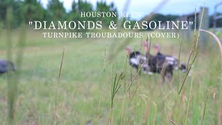 HOUSTON KEEN quotDiamonds amp Gasolinequot  Turnpike Troubadours Cover [upl. by Ettereve209]