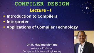 Compiler Design  Lecture 1 Introduction to Compilers [upl. by Eelrebmik]