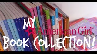 All Of My American Girl Books [upl. by Latreece861]