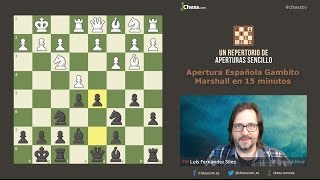 Aperturas de ajedrez en 15 minutos Apertura Española Gambito Marshall [upl. by Coney932]