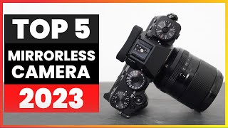 TOP 5 Best Mirrorless Cameras 2023 don’t buy one before watching this [upl. by Florance]