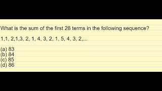 What is the sum of the first 28 terms in the following sequence11213 2 1 4 3 2 1 5 4 3 [upl. by Bremser]