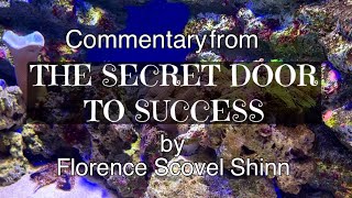 Florence Scovel Shinn “The Secret Door to Success” Commentary by Lila [upl. by Kariotta192]