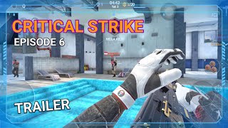 Critical Strike Episode 6 Trailer [upl. by Sik]