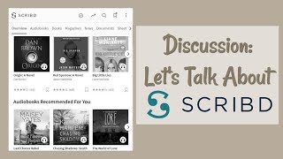 Discussion Lets Talk About Scribd [upl. by Redneval]