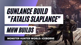 Monster Hunter World Iceborne  Fatalis Gunlance Build  Slaplance [upl. by Halsted]