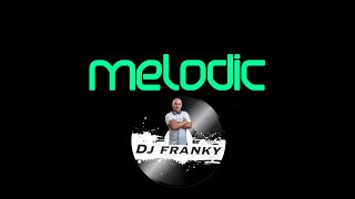 Melodic House Mix  DJ Franky Top House Mix 236 [upl. by Ylnevaeh941]