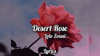 Desert Rose  Lolo Zouaï Lyrics [upl. by Sulokcin745]