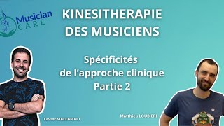 Kinésithérapie et Musiciens  Partie 2 [upl. by Naamana]