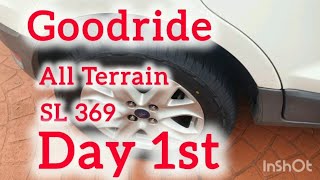 Goodride SL369 All terrain Tyres day 1st review [upl. by Ibbed82]