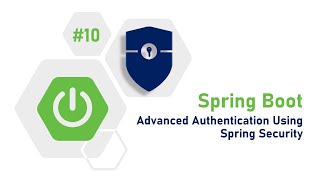 10  Spring Boot Tutorial  AdvancedAuthentication using Spring Security  SpringSecurity [upl. by Damiani]