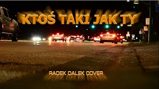 KTOŚ TAKI JAK TY cover 🎸RD [upl. by Marjory]