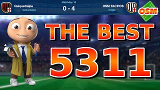 OSM TACTICS  THE BEST 5311 TACTIC  TACTIC AGAINST STRONGER TEAMS [upl. by Angel]