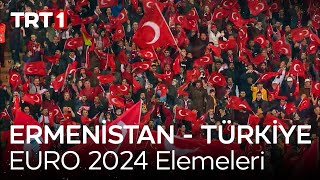 Ermenistan  Türkiye  EURO 2024 Elemeleri [upl. by Artina317]