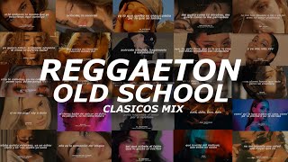 Reggaeton Clasico Mix Mix Reggaeton Old School  Letra [upl. by Julian]