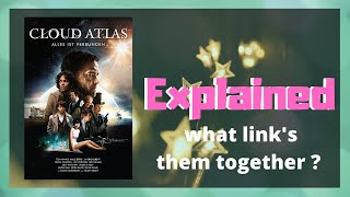 Cloud Atlas Explained [upl. by Newkirk]