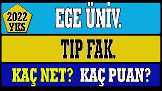 ege üniversitesi tıp fakültesi kaç net kaç puan 2022 [upl. by Aikas]