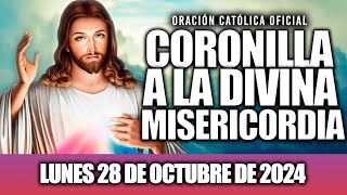 CORONILLA A LA DIVINA MISERICORDIA DE HOY LUNES 28 DE OCTUBRE DE 2024 [upl. by Akaenahs]