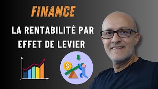 Rentabilité Par Effet De Levier En Gestion Financière [upl. by The]