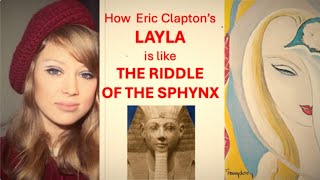 How “Layla” is like The Riddle of the Sphinx [upl. by Justicz]