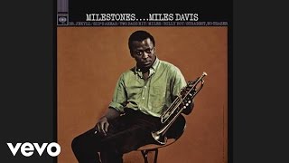 Miles Davis  Milestones Official Audio [upl. by Anael866]