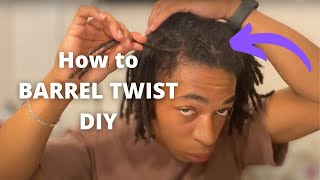 How to Barrel Twist Locs DIY [upl. by Noslien]