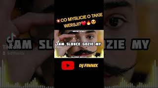 WIKTOR DYDUŁA  TAM SŁOŃCE GDZIE MY DJ FINNIX BOOTLEG remix vixa dj music muzyka party [upl. by Colbye325]