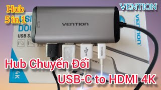 Trên Tay Hub USBC to HDMI 4K VENTION 5 in 1 Chính Hãng Giá Rẻ cho Macbook  hoànglongvlog [upl. by Arised]