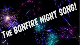 THE BONFIRE NIGHT SONG Fireworks Guy Fawkes Gunpowder Plot Song for kidsschools onomatopoeia [upl. by Ute]