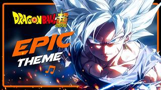 Ultra Instinct Fan Theme  EPIC Dragon Ball Soundtrack [upl. by Pengelly]