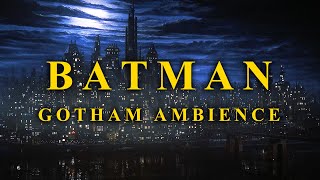 BATMAN 1989 Gotham Ambience Rain and Soundtrack  One hour Ambient [upl. by Poyssick]