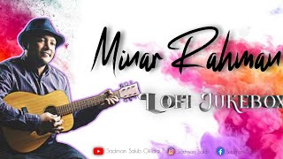 Minars Lofi Jukebox 2022  Bangla Lofi Songs  Bangla Lofi Album  Sadman Sakib Official [upl. by Danyluk322]