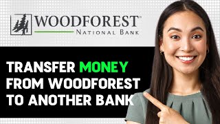 How To Transfer Money From Woodforest To Another Bank 2024 Step By Step Guide [upl. by Rodgers718]