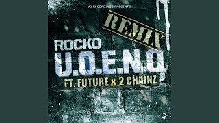 UOENO Remix feat Future 2 Chainz [upl. by Haorbed]