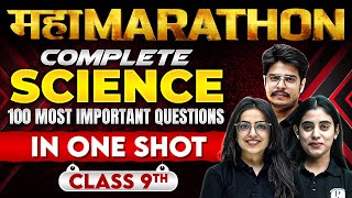 Complete Class 9th 𝐒𝐂𝐈𝐄𝐍𝐂𝐄 100 Most Important Questions in One Shot  Maha Marathon Session 2024 [upl. by Lillian735]