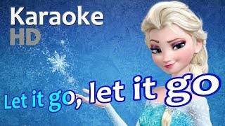 Frozen  quotLet It Goquot Karaoke HD OST Instrumentals Lyrics by Idina Menzel [upl. by Rambow100]