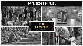 The synopsis of PARSIFAL by Richard Wagner summaryhistory [upl. by Ajed35]