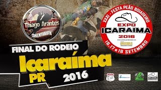 🔴 FINAL do RODEIO de ICARAIMAPR 2016 [upl. by Alurta]