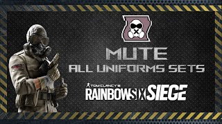 Mute All Uniforms including Elite Set and Black Ice Skin  Rainbow Six Siege [upl. by Frame542]