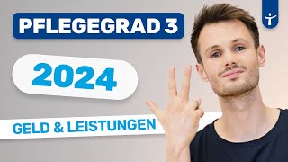 Pflegegrad 3 aktuell 2024 Geld Leistungen amp Ansprüche nach der Pflegereform Pflegestufe 3 [upl. by Beberg]