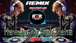 Hawao Ne Yeh Kaha  edmclubmix  Ultimate Dance Remix 2024 dj r2r music [upl. by Wendin361]