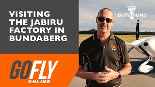 Visiting the Jabiru Aircraft Factory in Bundaberg  GoFly Outbound [upl. by Eifos]