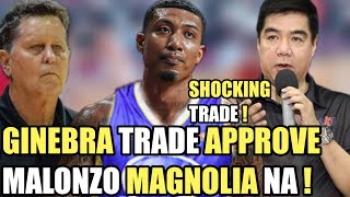 BREAKING NEWS PBA TRADE APPROVE MALONZO NASA MAGNOLIA NA  MAGUGULAT ANG LAHAT DITO [upl. by Arelc]