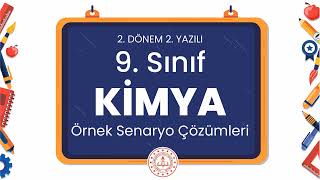 9 Sınıf Kimya 2 Dönem 2 Yazılı Örnek Senaryo Çözümleri [upl. by Adnof850]