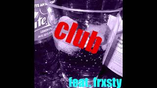 Yunar x frxsty  club official audio [upl. by Nnairek]