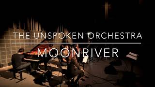 The Unspoken Orchestra und Anastasija Stanojevic  Moonriver [upl. by Barhos]