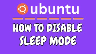 How To Disable Sleep Mode In Ubuntu  24041 LTS [upl. by Ammon]