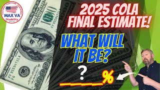 FINAL ESTIMATE 2025 SSA amp VA COLA Cost of Living Adjustment Calculator veteran ssa [upl. by Aldus]